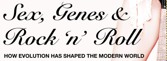 Sex, Genes & Rock